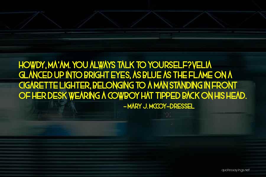 H Standing Desk Quotes By Mary J. McCoy-Dressel H Standing Desk Quotes By Mary J. McCoy-Dressel
