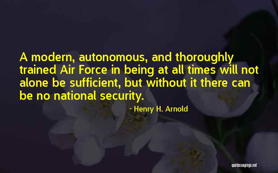 H.w. Arnold Quotes By Henry H. Arnold H.w. Arnold Quotes By Henry H. Arnold