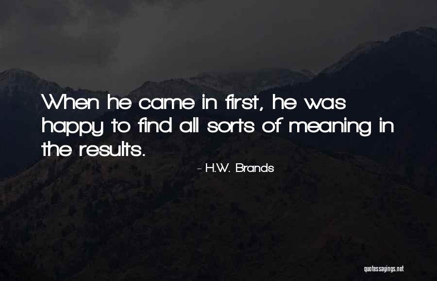 H.W. Brands Quotes 1431055