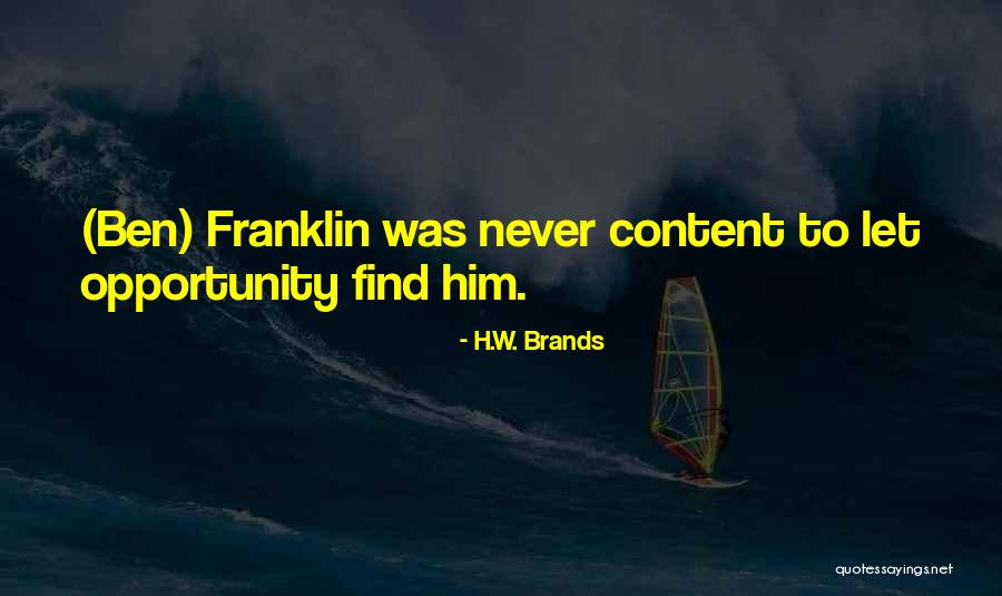 H.W. Brands Quotes 1949768