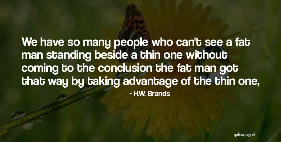 H.W. Brands Quotes 237357