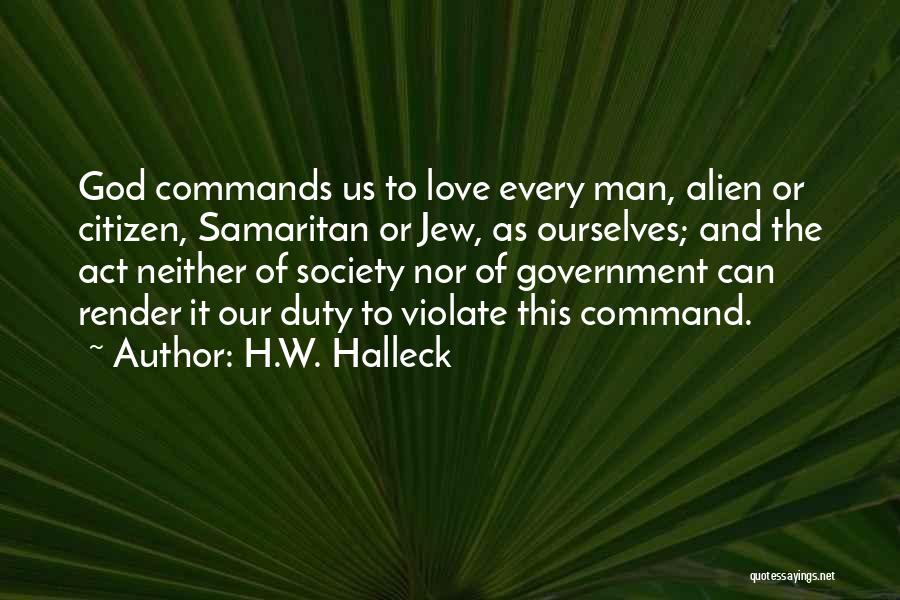 H.W. Halleck Quotes 594486
