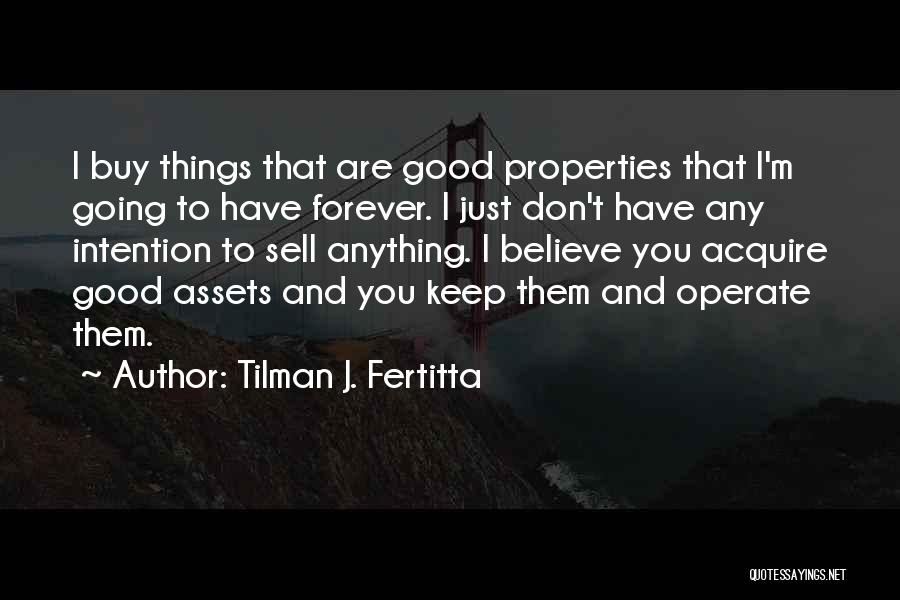 H W Tilman Quotes By Tilman J. Fertitta