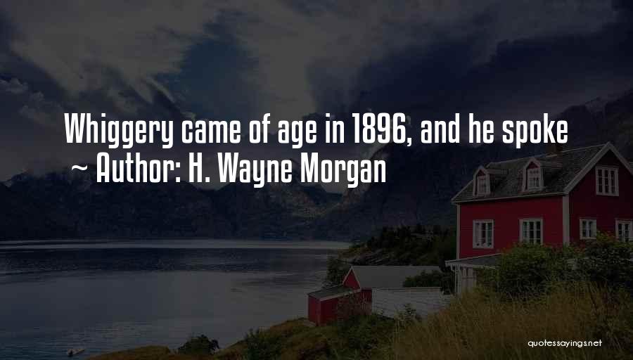 H. Wayne Morgan Quotes 918132