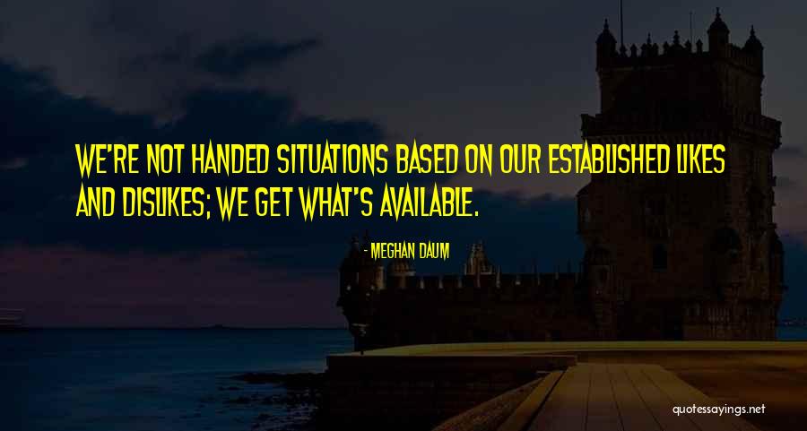 H3 Podcast Quotes By Meghan Daum H3 Podcast Quotes By Meghan Daum