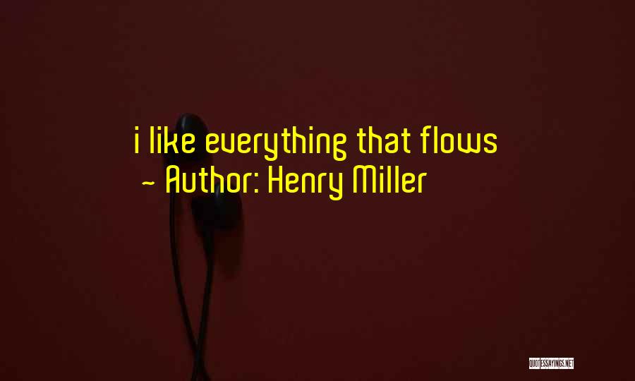 H5n1 Outbreak Quotes By Henry Miller