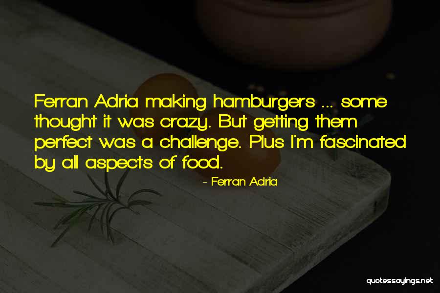 H5n2 Influenza Quotes By Ferran Adria H5n2 Influenza Quotes By Ferran Adria