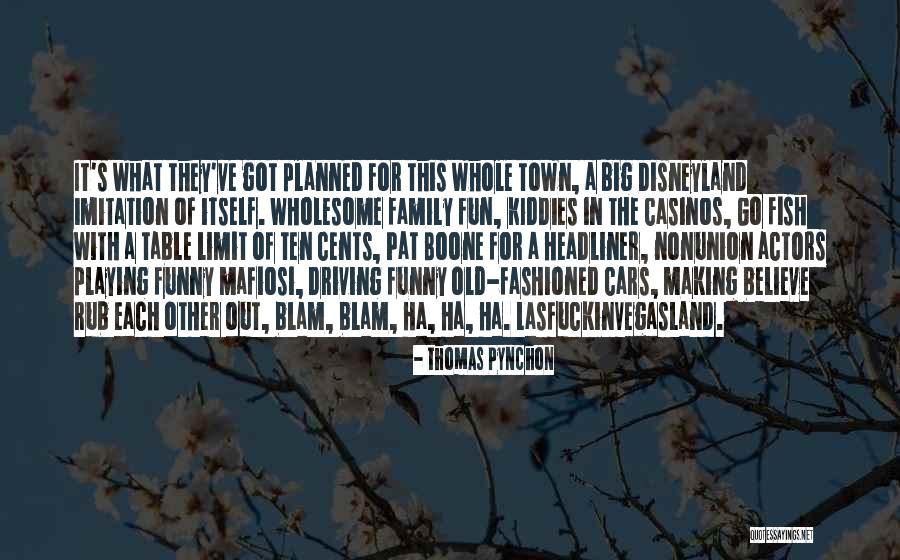 Ha Ha Ha Ha Funny Quotes By Thomas Pynchon Ha Ha Ha Ha Funny Quotes By Thomas Pynchon