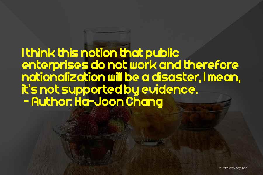 Ha-Joon Chang Quotes 1020285