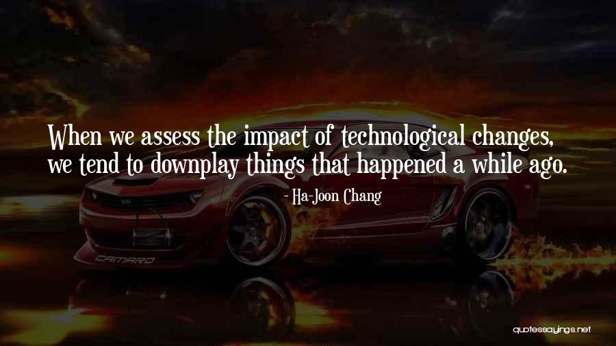 Ha-Joon Chang Quotes 1152756 Ha-Joon Chang Quotes 1152756