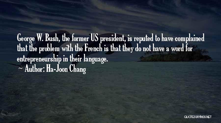 Ha-Joon Chang Quotes 1334856
