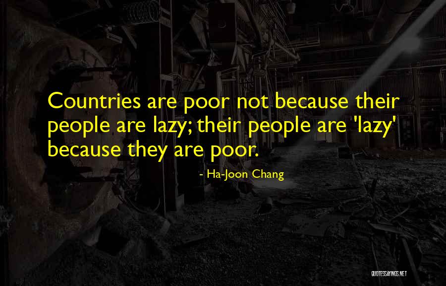 Ha-Joon Chang Quotes 1725531