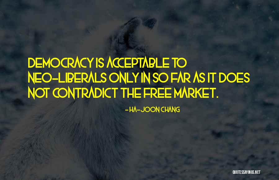 Ha-Joon Chang Quotes 1880719