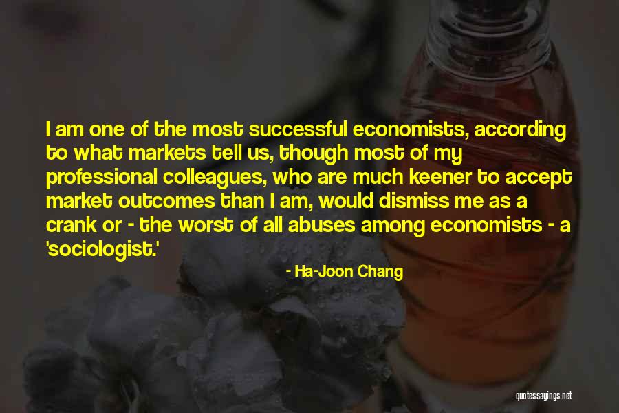 Ha-Joon Chang Quotes 482571