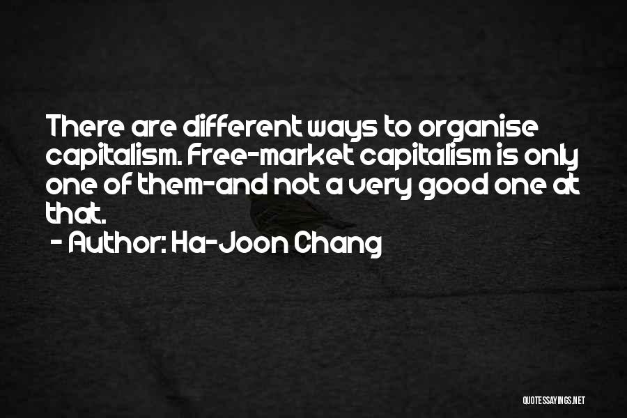 Ha-Joon Chang Quotes 978526