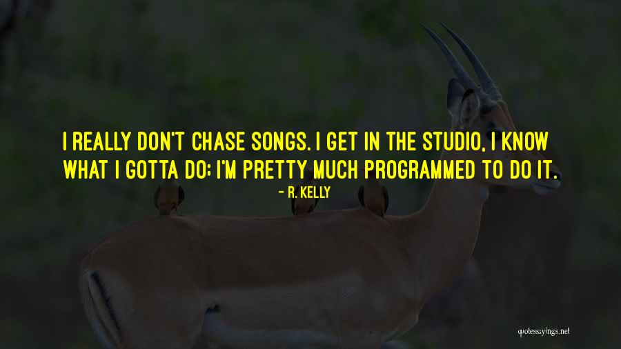 Ha Sounds Like My House Quotes By R. Kelly Ha Sounds Like My House Quotes By R. Kelly