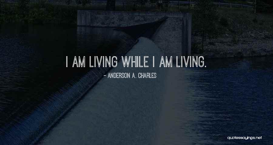 Haack Net Quotes By Anderson A. Charles