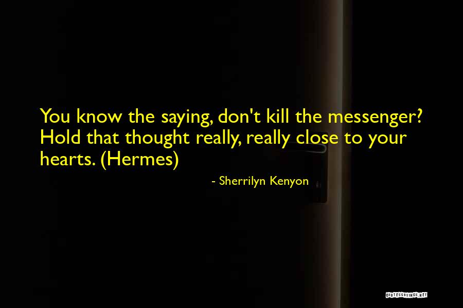Haaksbergen Quotes By Sherrilyn Kenyon Haaksbergen Quotes By Sherrilyn Kenyon