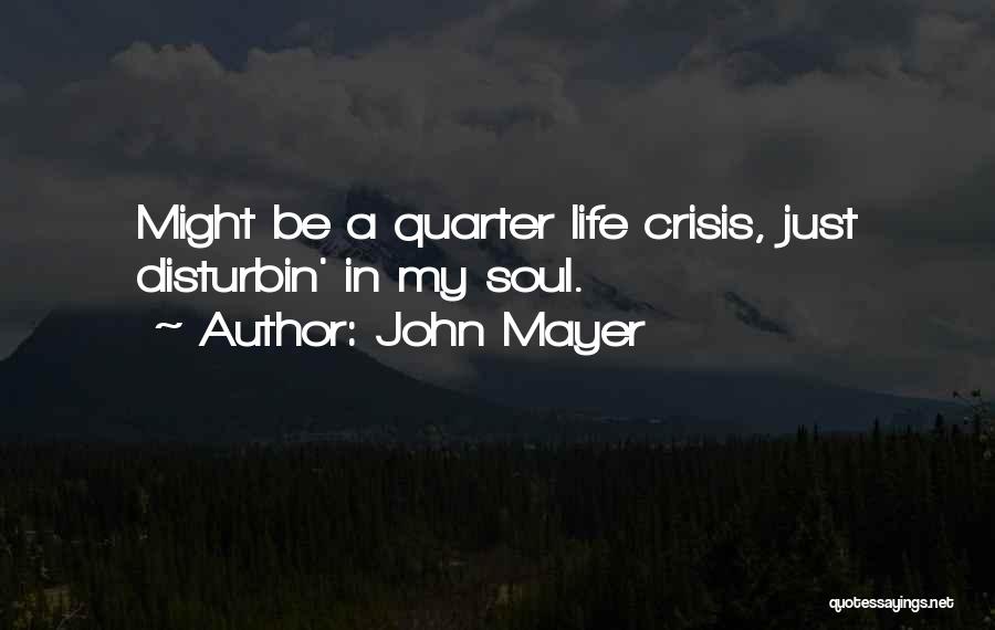 Haal E Dil Quotes By John Mayer