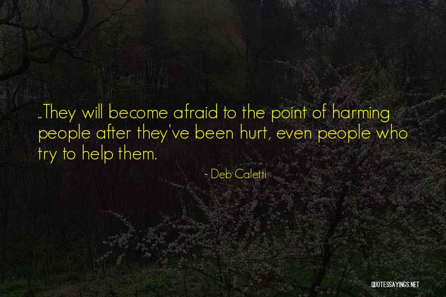 Haalat Updates Quotes By Deb Caletti Haalat Updates Quotes By Deb Caletti
