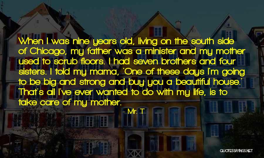Haandi Quotes By Mr. T Haandi Quotes By Mr. T
