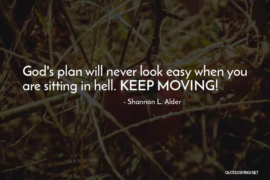 Haandi Quotes By Shannon L. Alder