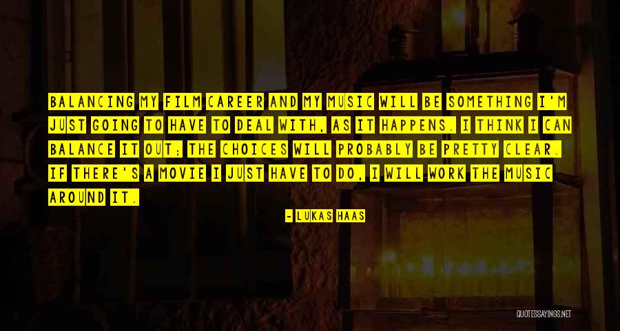 Haas Quotes By Lukas Haas Haas Quotes By Lukas Haas