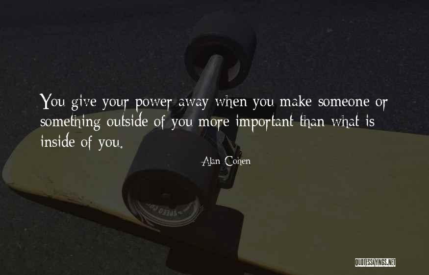 Haavapuravik Quotes By Alan Cohen Haavapuravik Quotes By Alan Cohen
