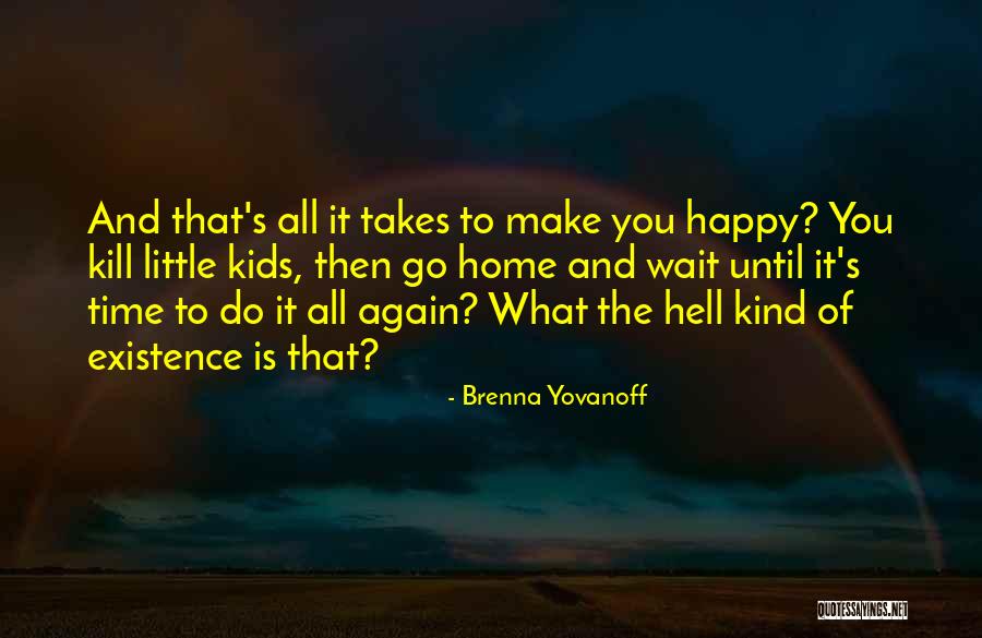 Haavikuemand Quotes By Brenna Yovanoff Haavikuemand Quotes By Brenna Yovanoff