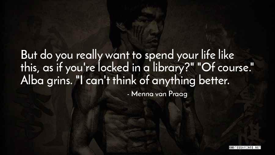 Hab Lst Quotes By Menna Van Praag Hab Lst Quotes By Menna Van Praag