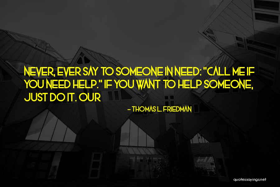 Hababib Quotes By Thomas L. Friedman Hababib Quotes By Thomas L. Friedman