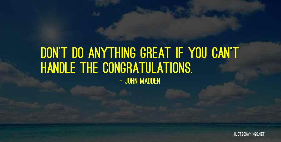 Habadekuk Quotes By John Madden Habadekuk Quotes By John Madden