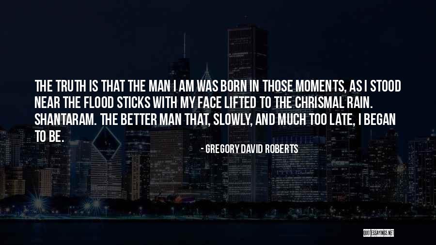 Habana Irvine Quotes By Gregory David Roberts Habana Irvine Quotes By Gregory David Roberts