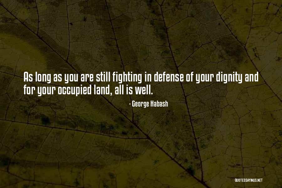 Habash Quotes By George Habash Habash Quotes By George Habash