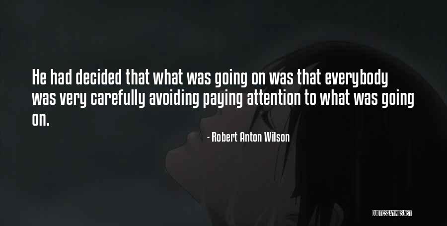 Habbali Quotes By Robert Anton Wilson Habbali Quotes By Robert Anton Wilson