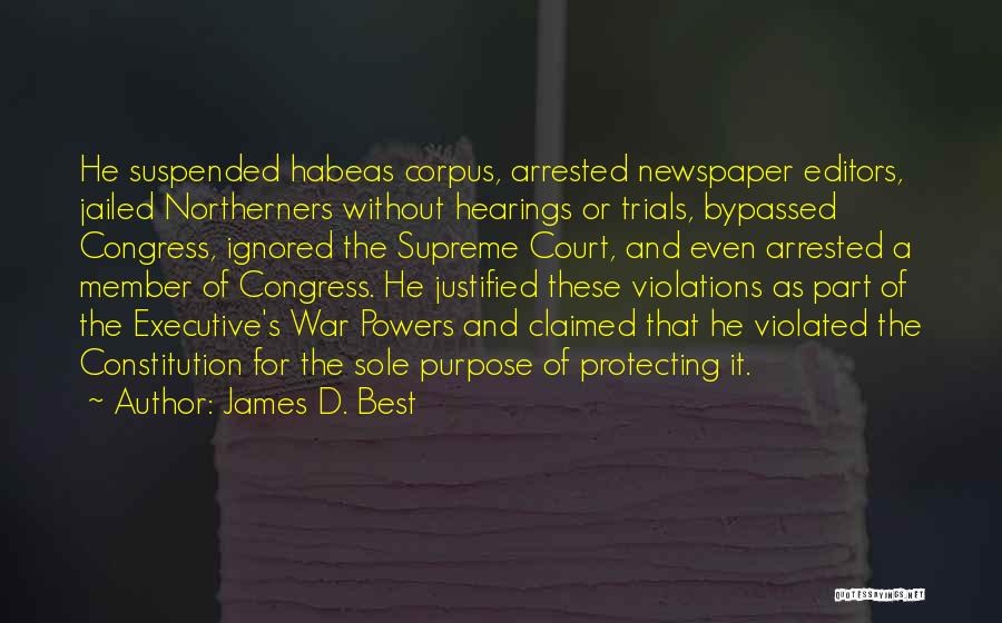 Habeas Quotes By James D. Best