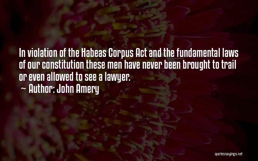 Habeas Quotes By John Amery