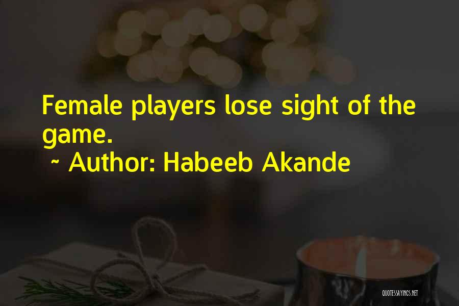 Habeeb Akande Quotes 1198287
