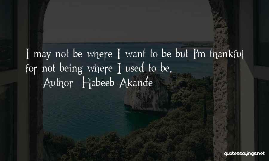 Habeeb Akande Quotes 174788