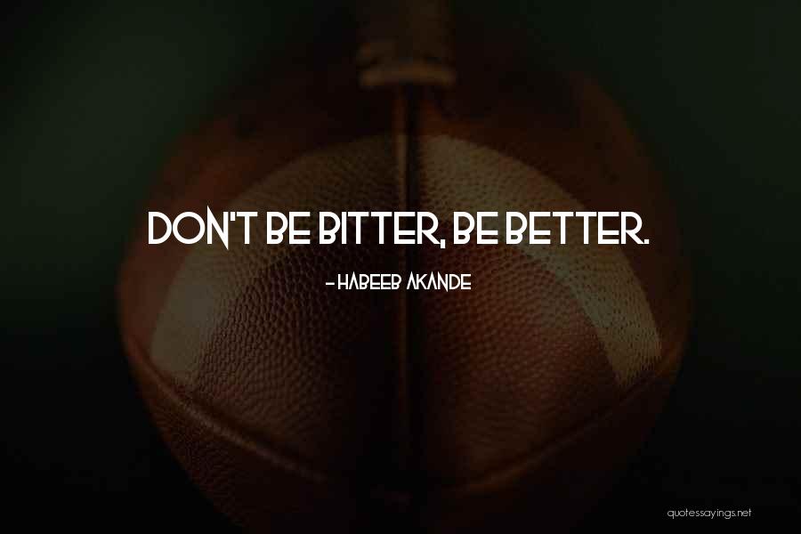 Habeeb Akande Quotes 2134562 Habeeb Akande Quotes 2134562