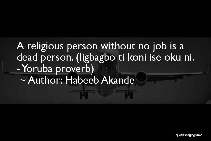 Habeeb Akande Quotes 662552