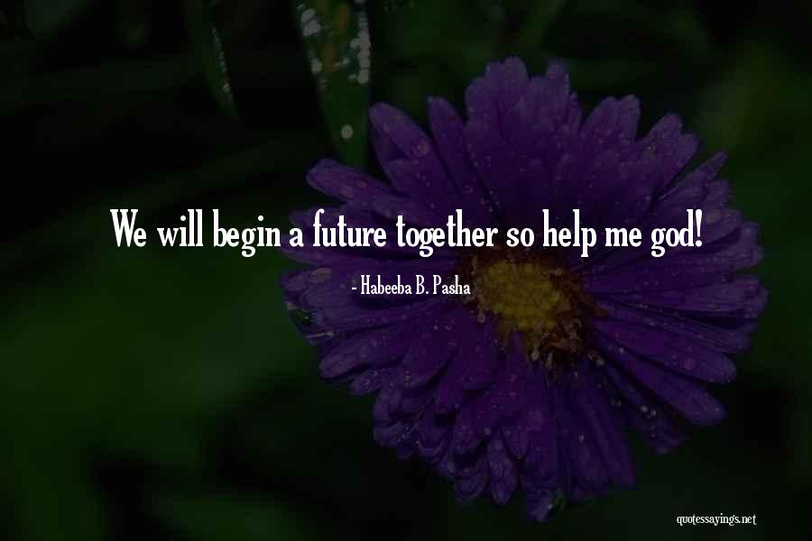Habeeba B. Pasha Quotes 687535 Habeeba B. Pasha Quotes 687535