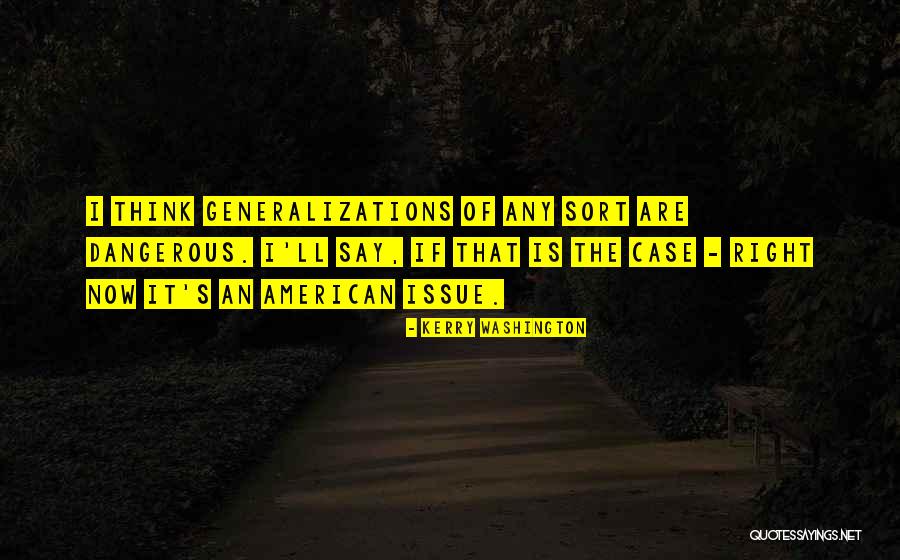 Haberdasher Quotes By Kerry Washington Haberdasher Quotes By Kerry Washington