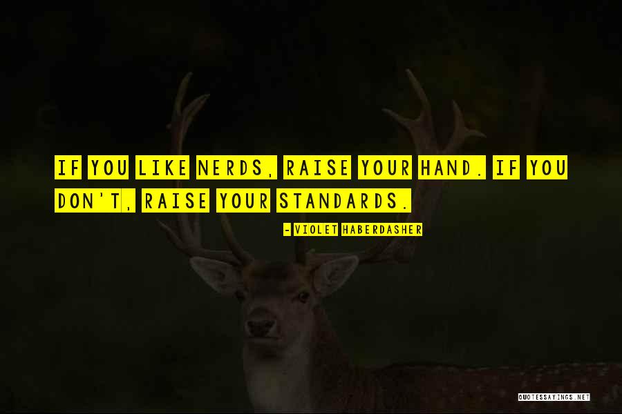 Haberdasher Quotes By Violet Haberdasher Haberdasher Quotes By Violet Haberdasher