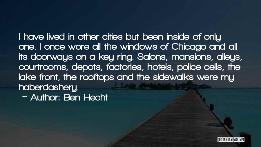 Haberdashery Quotes By Ben Hecht