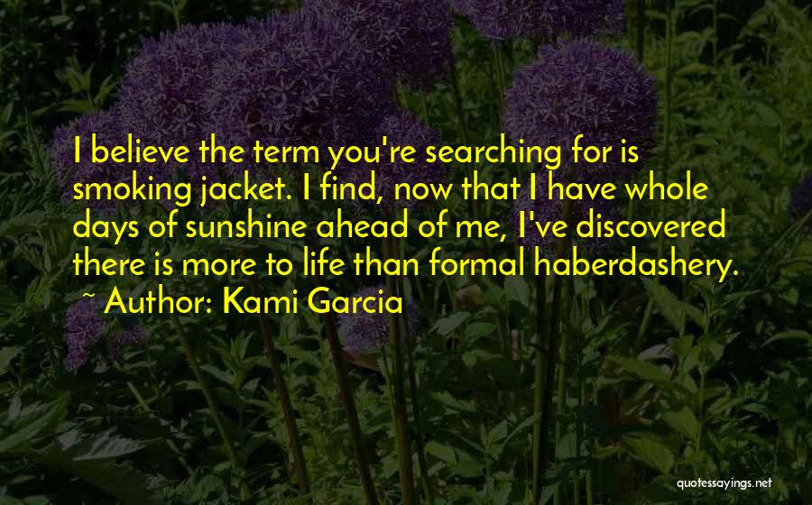 Haberdashery Quotes By Kami Garcia