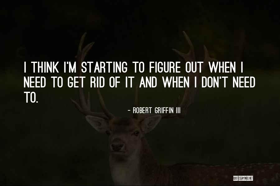 Haberkorn And Linda Quotes By Robert Griffin III Haberkorn And Linda Quotes By Robert Griffin III
