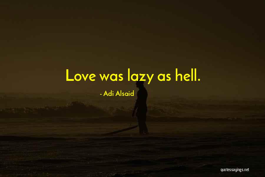 Haberlas Visto Quotes By Adi Alsaid Haberlas Visto Quotes By Adi Alsaid