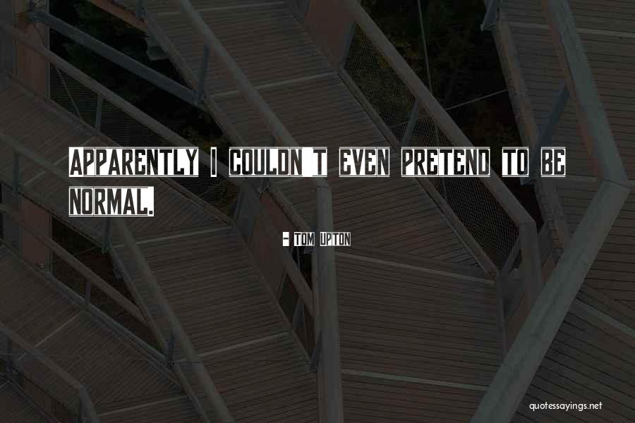 Haberlos Quotes By Tom Upton Haberlos Quotes By Tom Upton