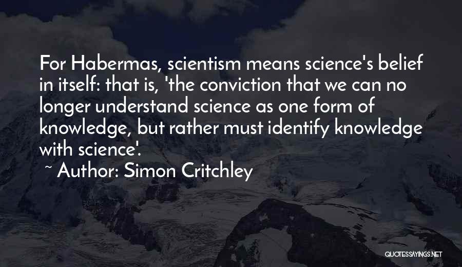 Habermas Quotes By Simon Critchley